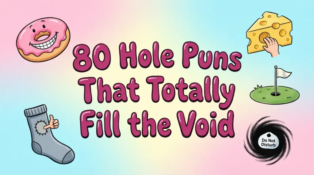 hole puns and jokes