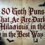 goth puns and jokes