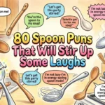 80 Spoon Puns That Will Stir Up Some Laughs spoon puns and jokes
